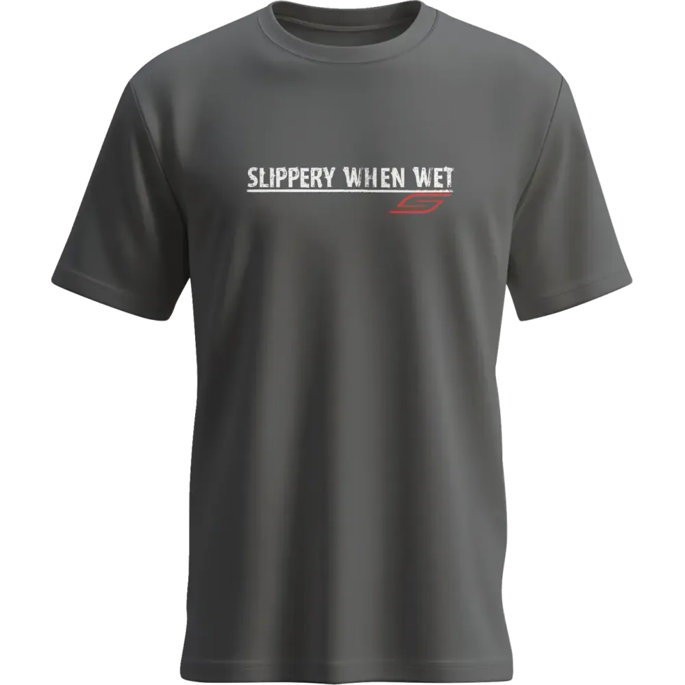 Slippery When Wet T-Shirt Slippery When Wet T-Shirt